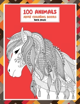 Paperback Adult Coloring Books Thick pages - 100 Animals Book