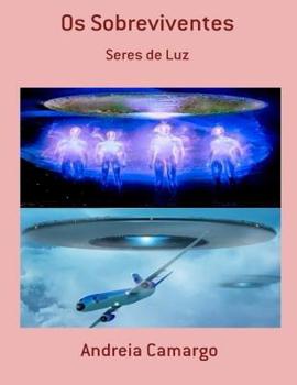 Paperback Os Sobreviventes: Seres de Luz [Portuguese] Book