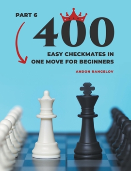 Paperback 400 Easy Checkmates in One Move for Beginners, Part 6 Book