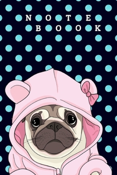 Notebook: Hand Drawn Cute Pug On Polka Dots Background Blank Lined Journal To Write In For Notes, Ideas, Diary, To-Do Lists, Notepad - Pug Gifts For ... For Women, Men, Teen & Kids Who Love Pug Dog