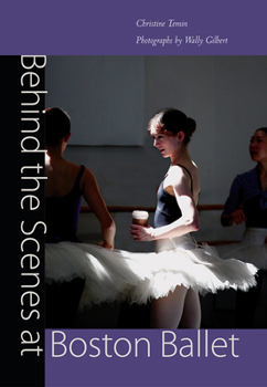 Hardcover Behind the Scenes at Boston Ballet Book