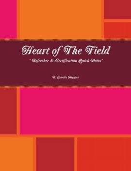 Paperback Heart of the Field Refresher & Certification Quick Notes Book