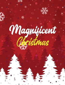 Magnificent Christmas: Adults Christmas Fun Grayscale Coloring Pages, Beautiful Winter Christmas Coloring Book Wonderland of Snowmen, Ice Skates, ... coloring pages, (Gift card Alternative idea)