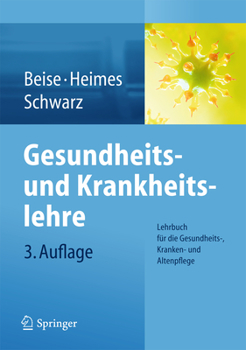 Paperback Gesundheits- Und Krankheitslehre: Lehrbuch Für Die Gesundheits-, Kranken- Und Altenpflege [German] Book