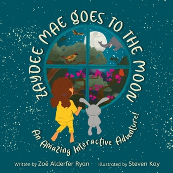 Paperback Zaydee Mae Goes To The Moon: An Amazing Interactive Adventure! Book