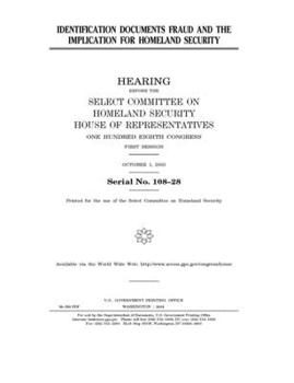 Identification documents fraud and the implication for homeland security
