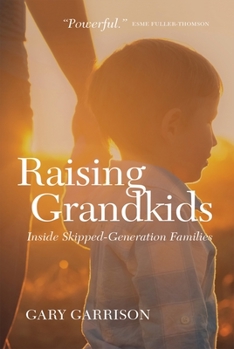 Paperback Raising Grandkids: Inside Skipped-Generation Families Book