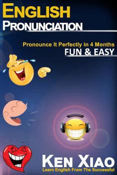 Paperback English Pronunciation: Pronounce It Perfectly in 4 months Fun & Easy Book