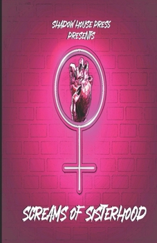 Paperback Screams of Sisterhood: A horror Anthology Book