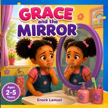 Grace and the Mirror (STORY BOOKS FOR 2-5-YEAR OLD KIDS.)