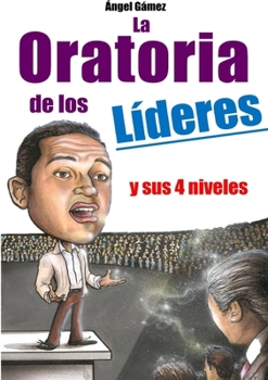 Paperback La Oratoria de Los Líderes [Spanish] Book