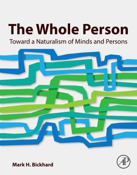 Paperback The Whole Person: Toward a Naturalism of Minds and Persons Book