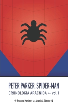 Paperback Peter Parker, Spider-Man: Cronología Arácnida (vol.1) [Spanish] Book