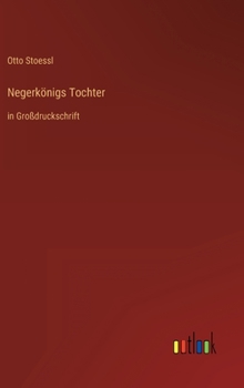 Hardcover Negerkönigs Tochter: in Großdruckschrift [German] Book