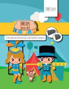 Paperback EMSteps #18 Al circo: Istruzioni per costruire con i mattoncini scanalati [Italian] Book