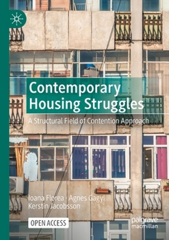 Paperback Contemporary Housing Struggles: A Structural Field of Contention Approach Book