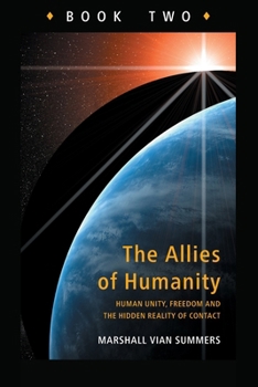 Paperback Allies of Humanity Book Two: Human Unity, Freedom and the Hidden Reality of Contact Book