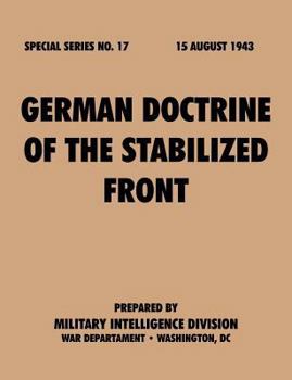 Paperback German Doctrine of the Stabilized Front (Special Series, no. 17) Book