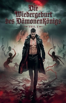 Paperback Die Wiedergeburt des Dämonenkönigs [German] Book
