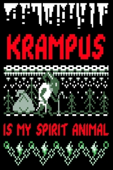 Paperback Krampus Is My Spirit Animal: Funny Ugly Christmas Sweater Design Monster Lovers , Horror Movie Lover Gifts Design Cover Note Book