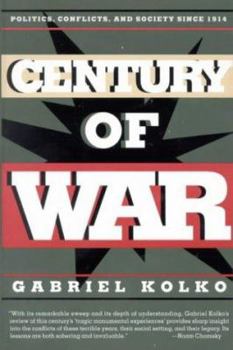 Hardcover Century of War: Politics, Conflict, and Society Since 1914 Book