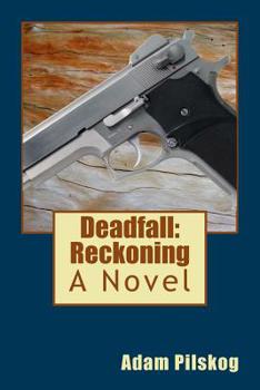 Paperback Deadfall: Reckoning Book