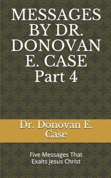 Paperback Messages by Dr. Donovan E. Case 4 Book