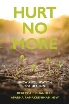 Paperback Hurt No More: Grow a Foundation for Healing Book