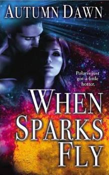 Mass Market Paperback When Sparks Fly Book