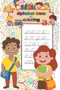 Paperback Letter Tracing & coloring Book for Preschoolers and Kids: Kindergarten, handwriting book, practice workbook, pre-k, toddlers, Letter Tracing Workbook, Book