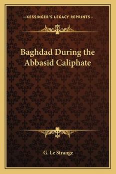 Paperback Baghdad During the Abbasid Caliphate Book