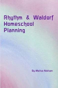 Paperback Rhythm & Waldorf Homeschool Planning Book