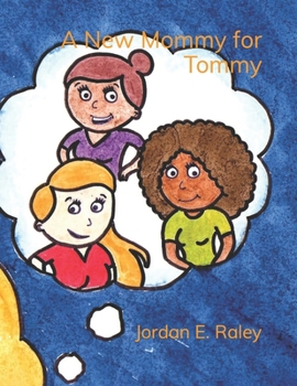 Paperback A New Mommy for Tommy Book