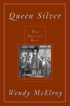 Hardcover Queen Silver : The Godless Girl (Women's Studies (Amherst, N.Y.) Book