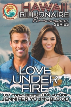 Paperback Love Under Fire: A Companion Book to the Hawaii Billionaire Romance Series Book