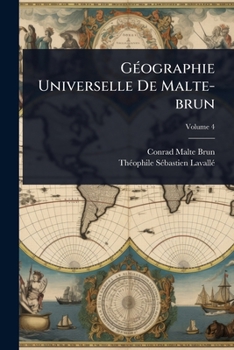 GÃ(c)ographie Universelle De Malte-brun (French Edition)