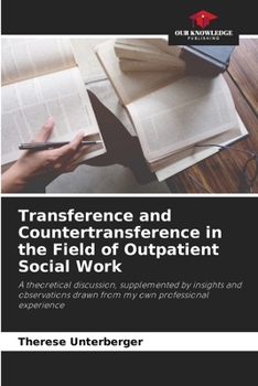 Paperback Transference and Countertransference in the Field of Outpatient Social Work Book