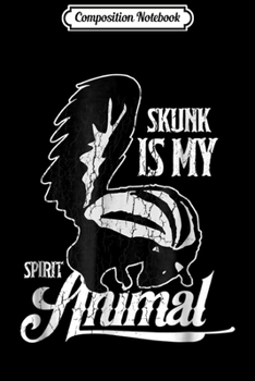 Paperback Composition Notebook: Cute Skunk Spirit Animal Love Skunks Silhouette Gift Journal/Notebook Blank Lined Ruled 6x9 100 Pages Book