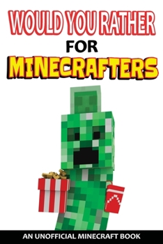 Paperback Would You Rather For Minecrafters Book