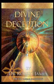 Paperback Divine Deception: The Will Traveller Chronicals Book