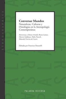 Paperback Conversar Mundos: Naturalezas, Culturas y Ontologías en la Antropología Contemporánea [Spanish] Book