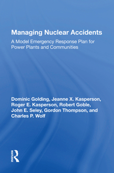 Paperback Managing Nuclear Accidents: A Model Emergency Response Plan for Power Plants and Communities Book