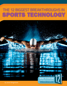 Library Binding The 12 Biggest Breakthroughs in Sports Technology Book