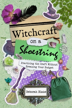 Paperback Witchcraft on a Shoestring: Practicing the Craft Without Breaking Your Budget Book