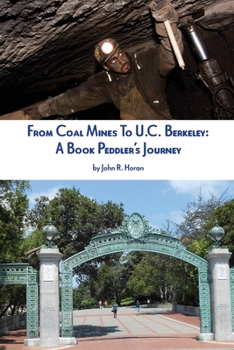 Paperback From Coal Mines To U.C. Berkeley: A Book Peddler's Journey Book