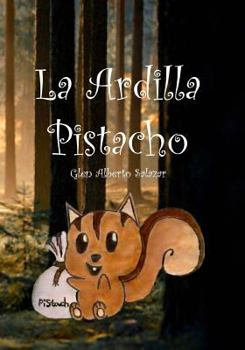 Paperback La Ardilla Pistacho [Spanish] Book