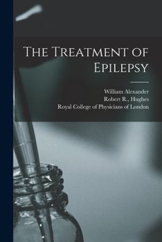 Paperback The Treatment of Epilepsy Book