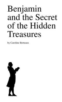 Paperback Benjamin and the Secret of the Hidden Treasures Book