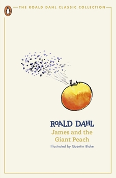 Paperback James and the Giant Peach (The Roald Dahl Classic Collection) Book