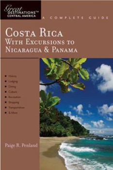 Paperback Explorer's Guide Costa Rica: With Excursions to Nicaragua & Panama: A Great Destination Book
